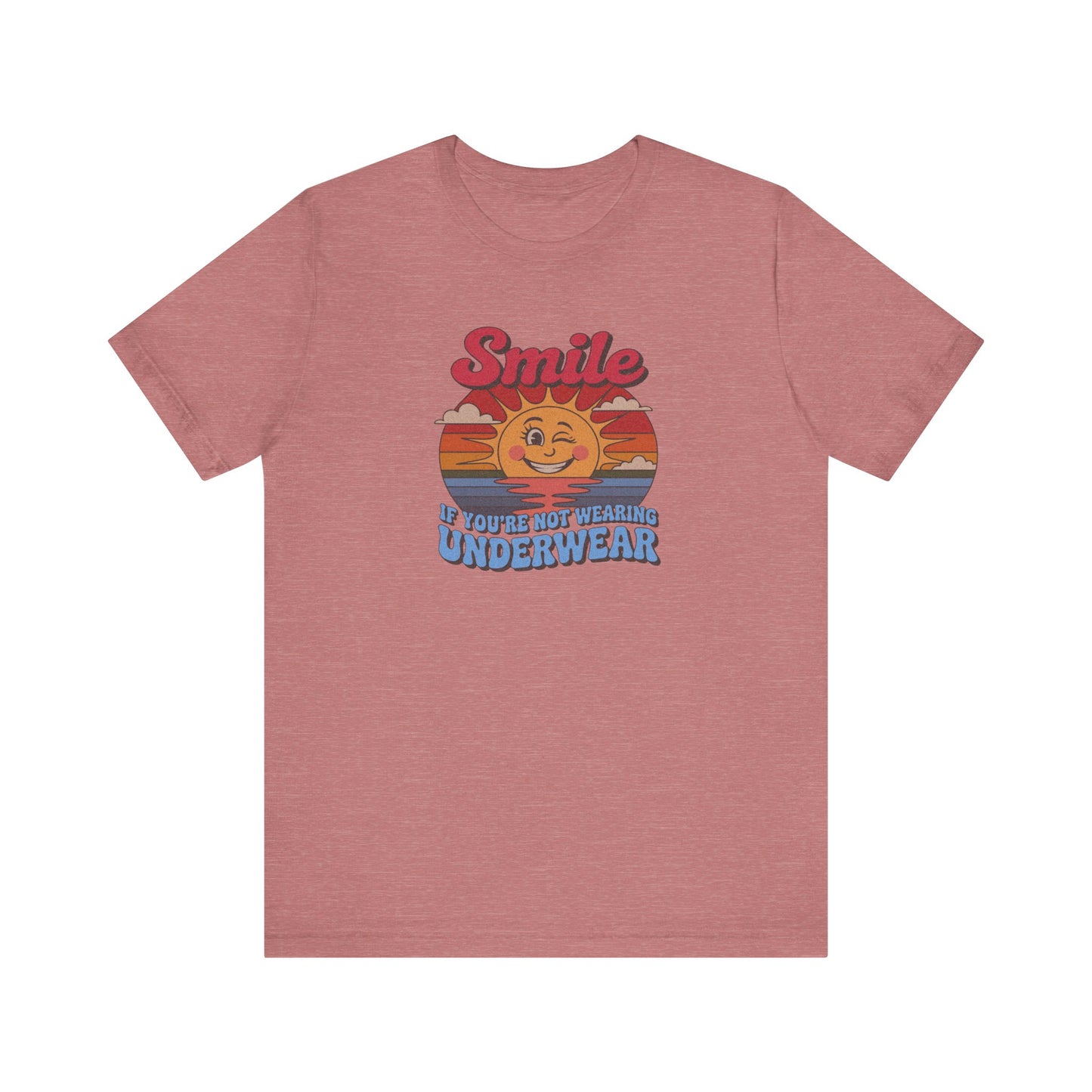 Smile If You’re Not Wearing Underwear — Retro Tee (Light)
