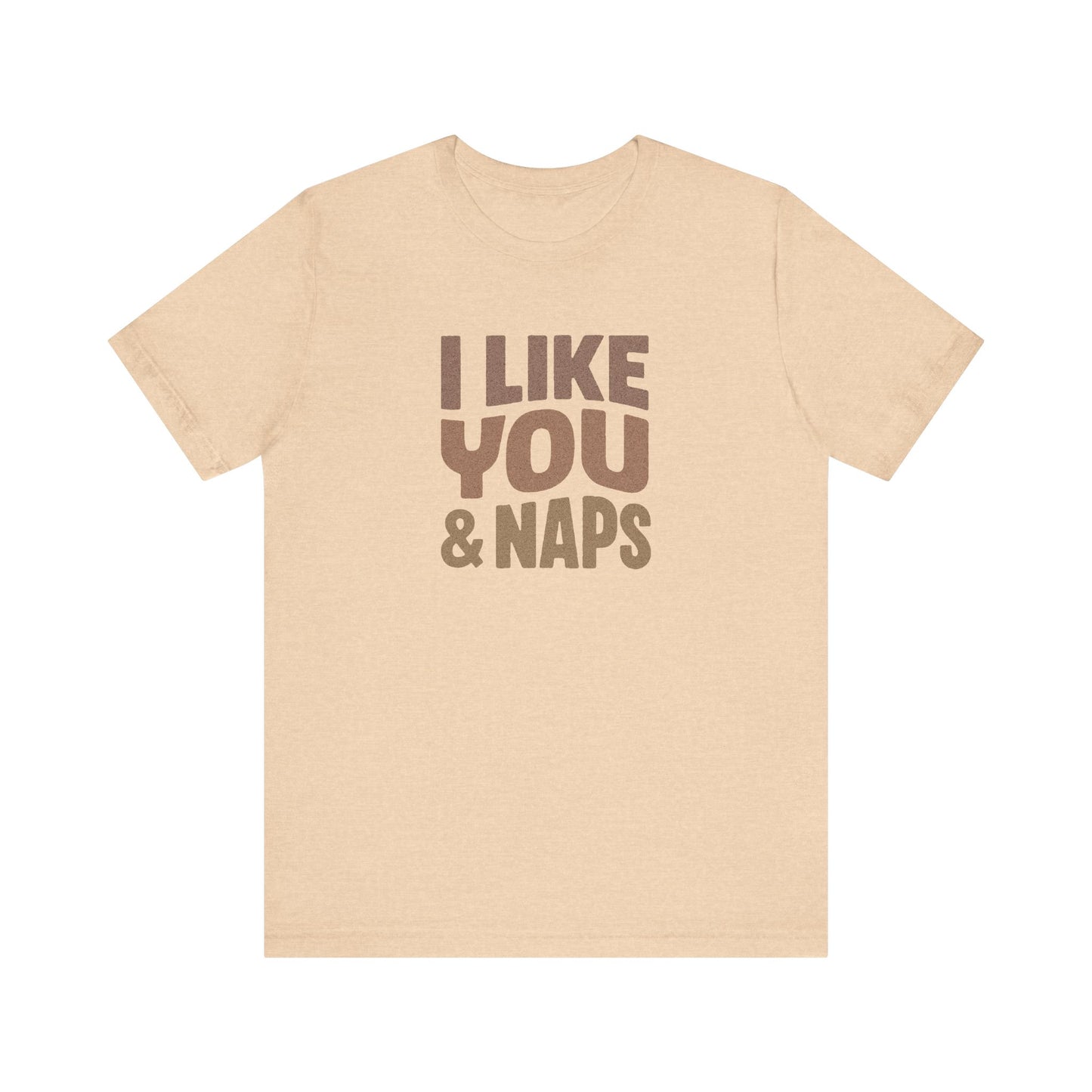 I Like You & Naps (Warm Gradient) — Retro Loungewear Tee (Light)