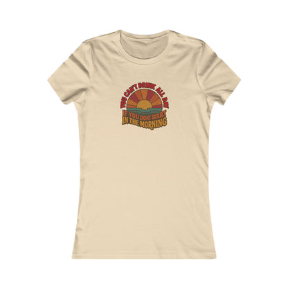 You Can't Drink All Day PSA — Retro Sunrise Women's Tee (Light)