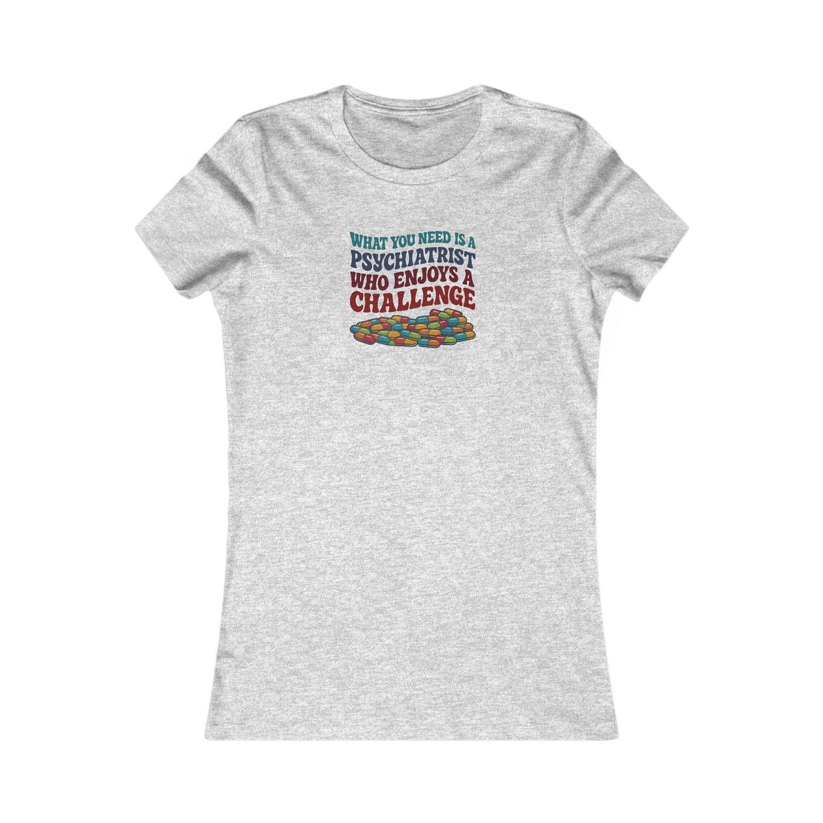 You Need a Psychiatrist — Dorothy Zbornak Retro Women's Tee (Light)