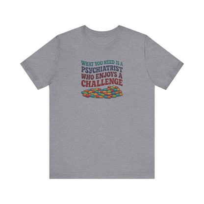 You Need a Psychiatrist — Dorothy Zbornak Retro Tee (Light)