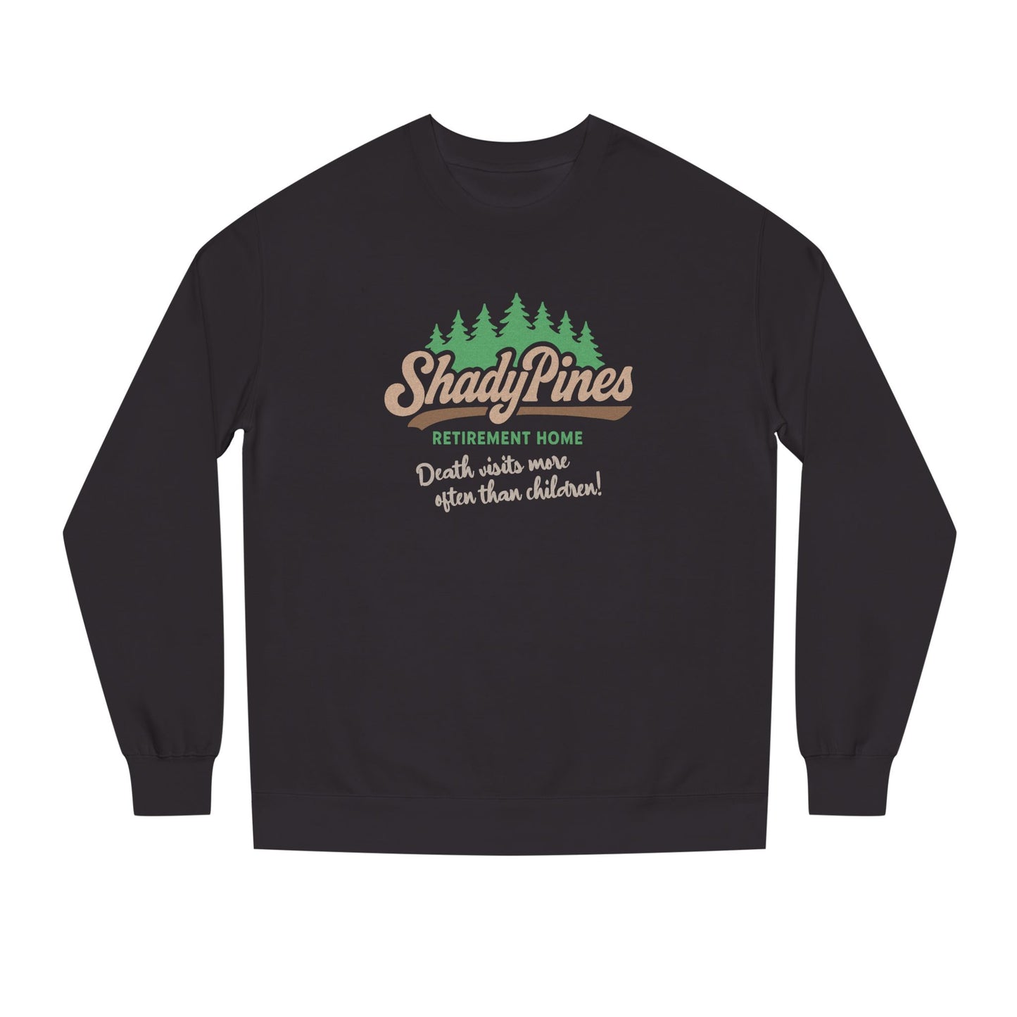 Shady Pines (Death Visits More Often Than Children) — Retro Sweatshirt (Dark)