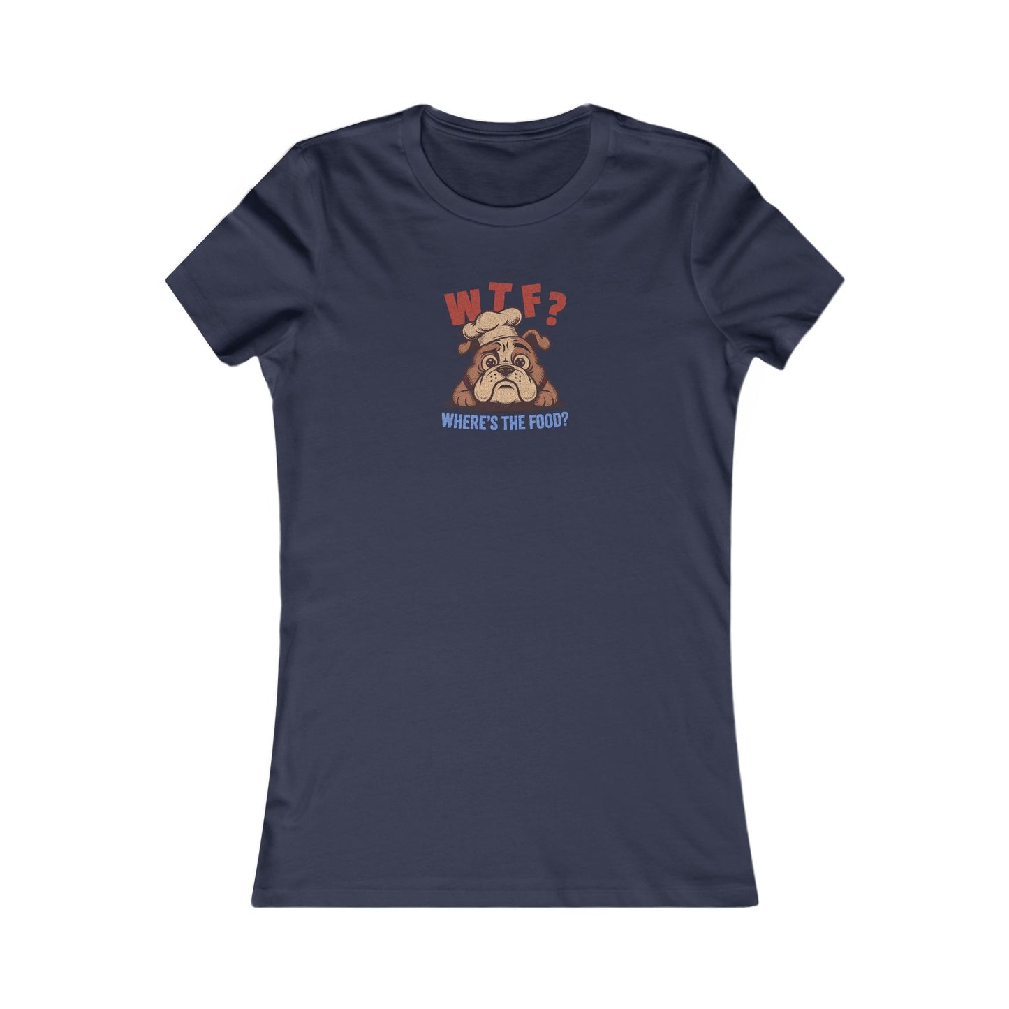 WTF? Where’s the Food? — Bulldog Chef Retro Women's Tee (Dark)