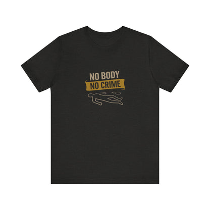 No Body, No Crime — Psych Crime Scene Retro Tee (Dark)