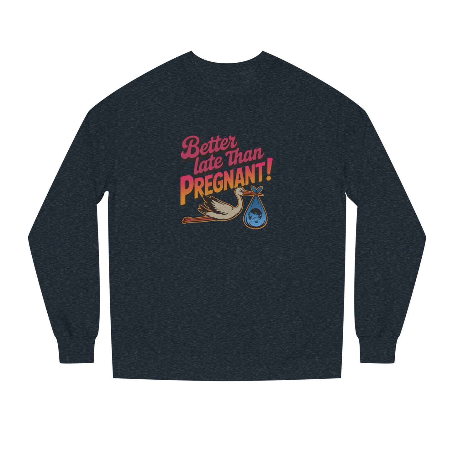Better Late Than Pregnant! — Blanche Devereaux Sweatshirt (Dark)