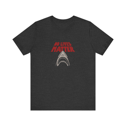 No Lives Matter — Jaws-Inspired Retro Tee (Dark)
