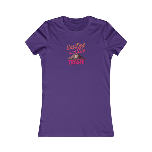 Eat Dirt and Die, Trash! — Blanche Devereaux Retro Women's Tee (Dark)