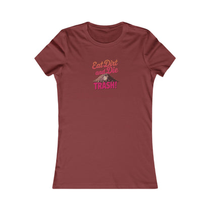 Eat Dirt and Die, Trash! — Blanche Devereaux Retro Women's Tee (Dark)