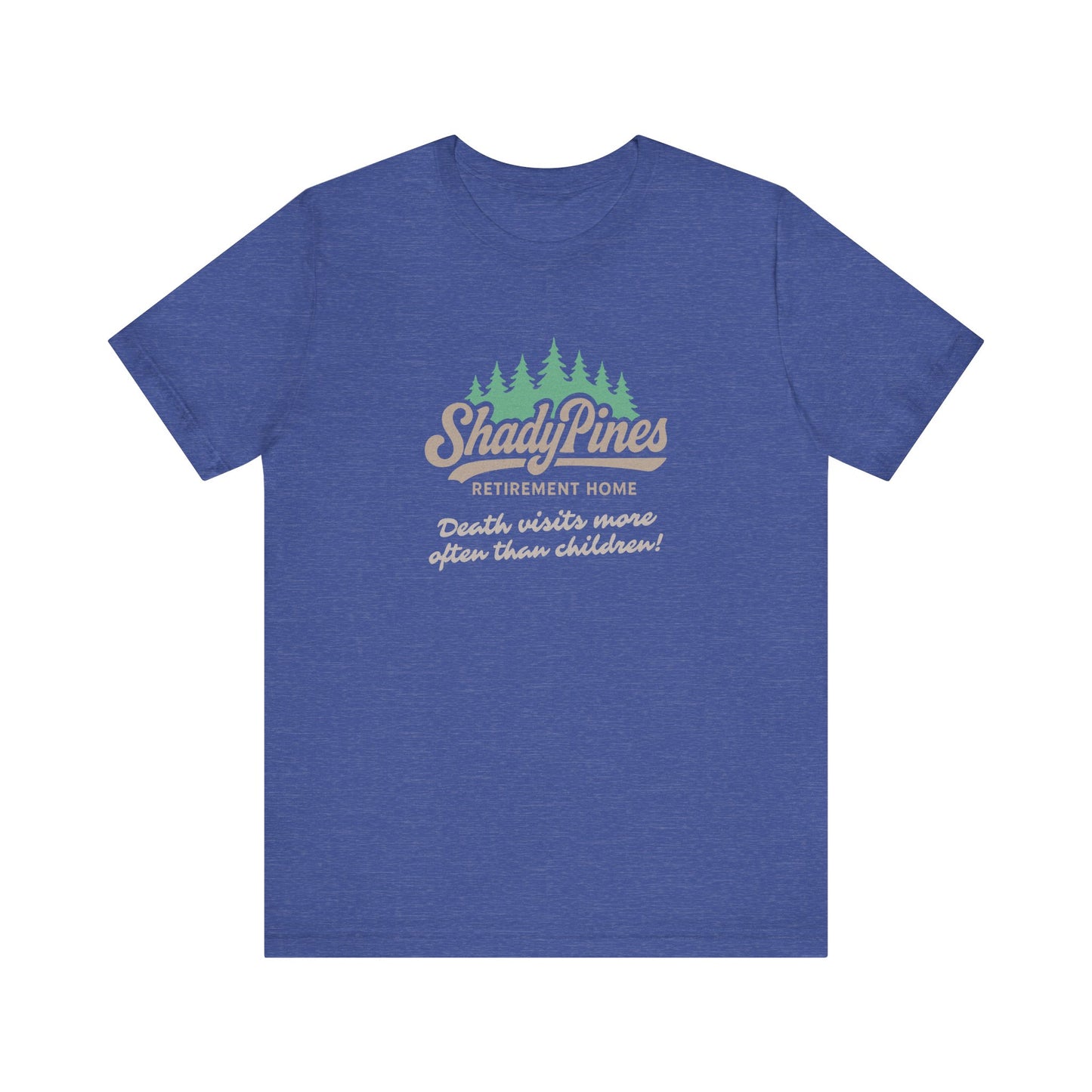 Shady Pines (Death Visits More Often Than Children) — Retro Tee (Dark)