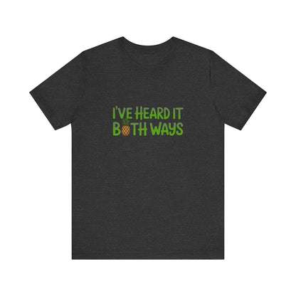 I’ve Heard It Both Ways — Psych Retro Tee (Dark)