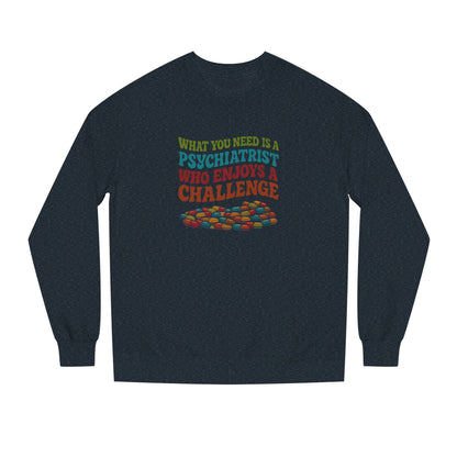 You Need a Psychiatrist — Dorothy Zbornak Sweatshirt (Dark)