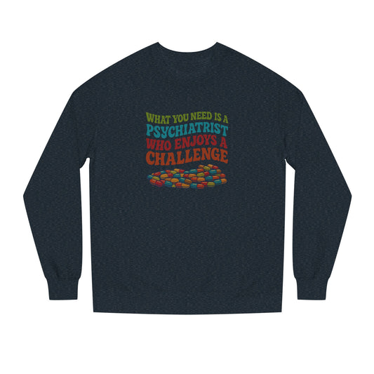 You Need a Psychiatrist — Dorothy Zbornak Sweatshirt (Dark)