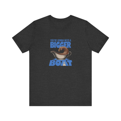 You're Gonna Need a Bigger (Gravy) Boat — Retro Tee (Dark)