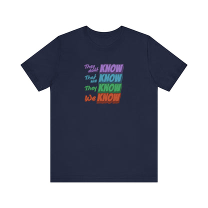 They Don't Know We Know — Friends Retro Tee (Dark)