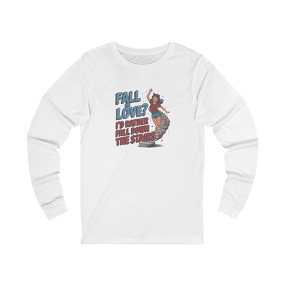 Fall in Love? I'd Rather Fall Down the Stairs — Retro Long Sleeve (Light)