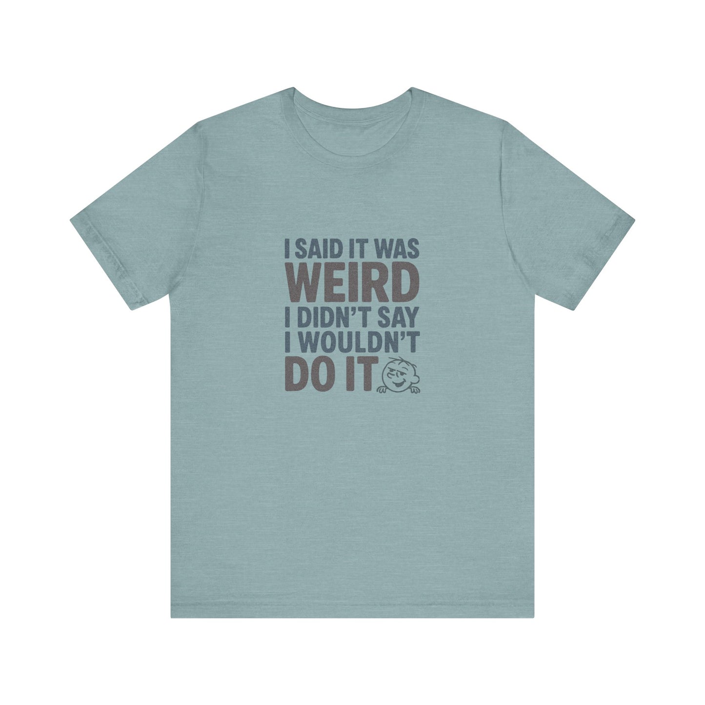 It's Weird, But I'm Interested (Colorful) — Retro Tee (Light)