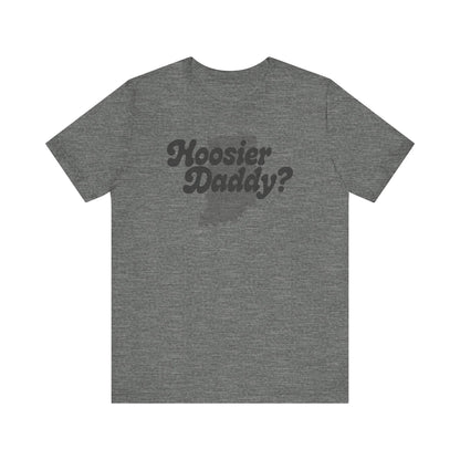 Hoosier Daddy Shirt — Funny Indiana Dad Pun Tee