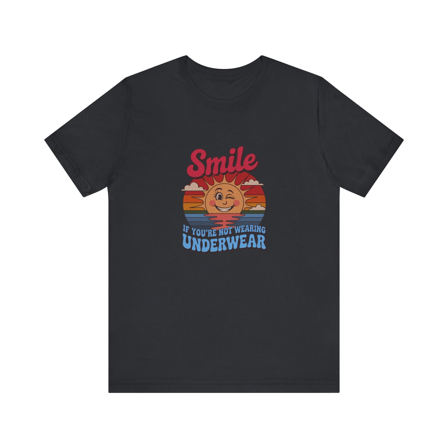 Smile If You’re Not Wearing Underwear — Retro Tee (Dark)