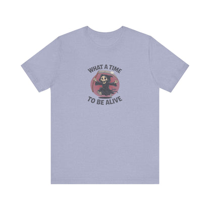 What a Time to Be Alive — Not-So-Grim Reaper Retro Tee (Light)
