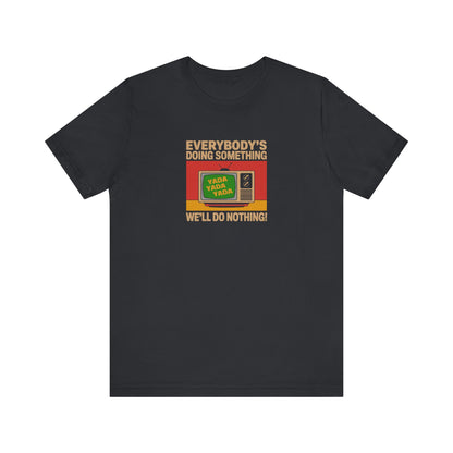 We’ll Do Nothing (Yada Yada) — Seinfeld Retro Tee (Dark)