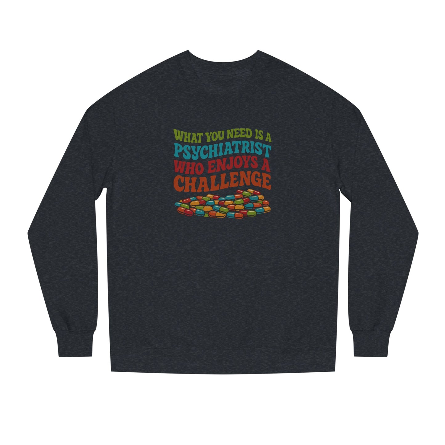 You Need a Psychiatrist — Dorothy Zbornak Retro Sweatshirt (Dark)