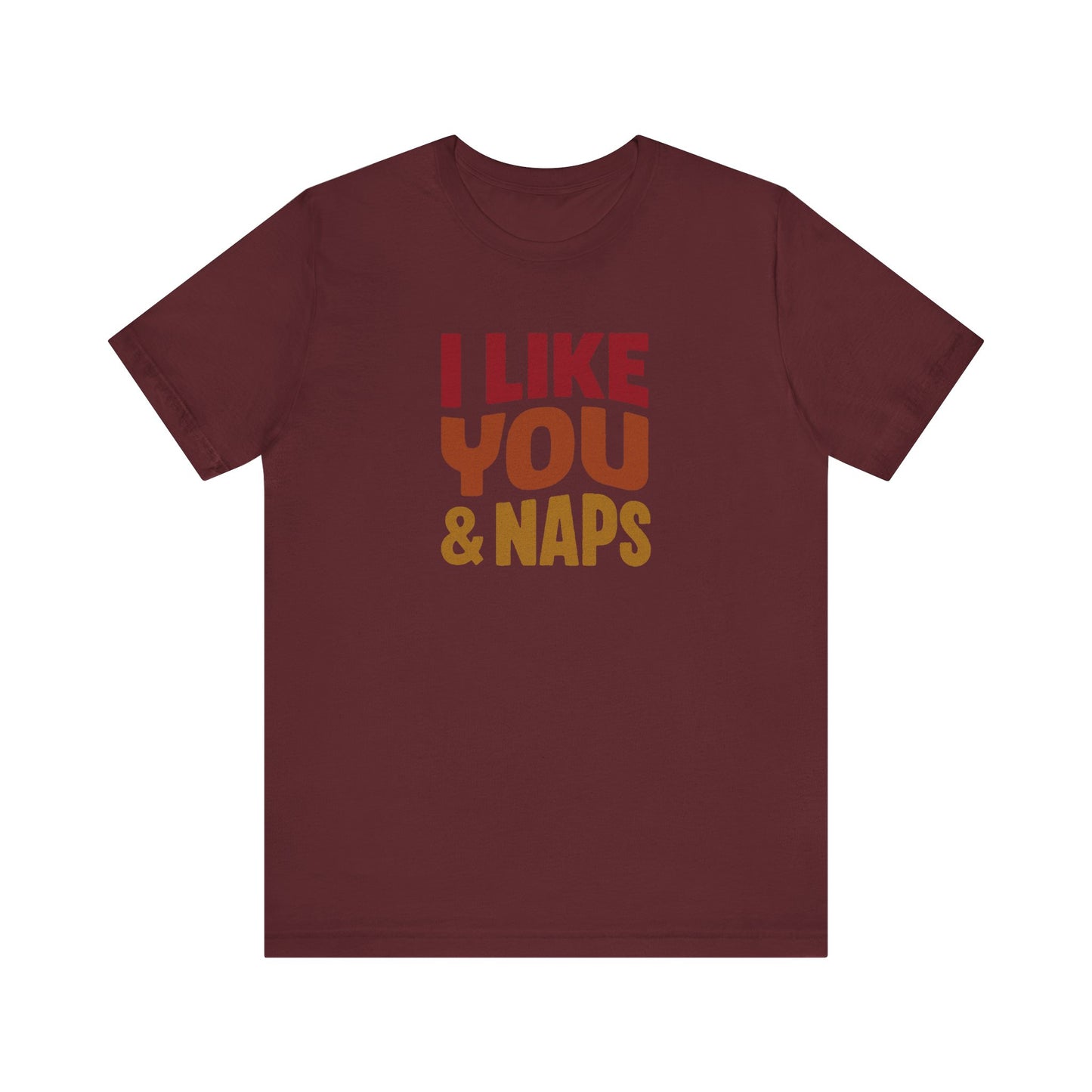 I Like You & Naps (Warm Gradient) — Retro Loungewear Tee (Dark)