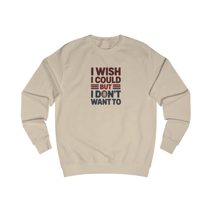 I Wish I Could, But I Don't Want To — Phoebe Buffay Sweatshirt (Light)