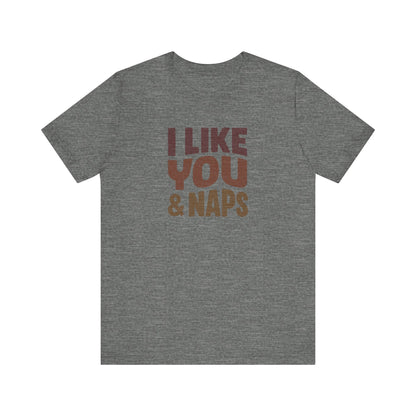 I Like You & Naps (Warm Gradient) — Retro Loungewear Tee (Light)