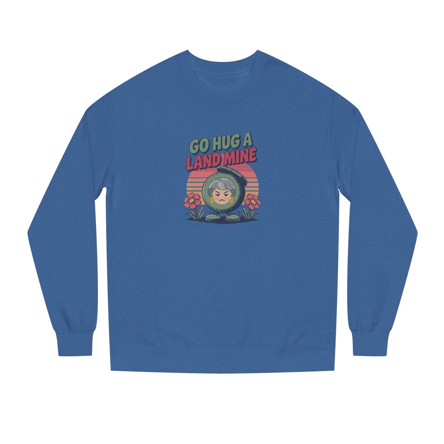 Go Hug a Land Mine — Dorothy Zbornak Retro Sweatshirt (Dark)