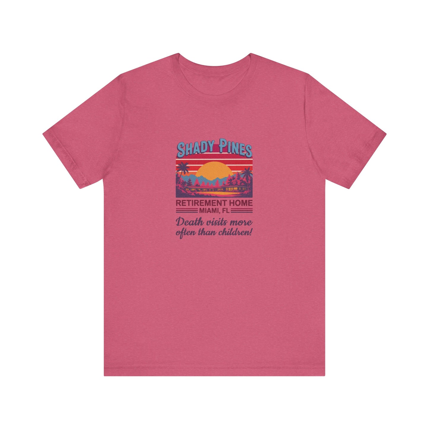Shady Pines (Death Visits More Often Than Children) — Retro Tee (Light)