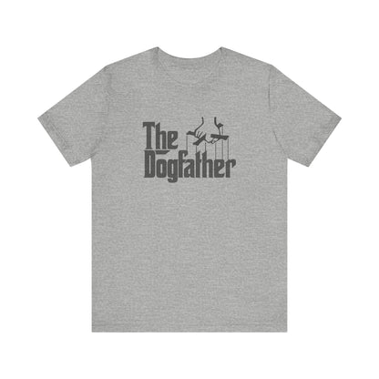 The Dogfather Shirt — Funny Dog Dad Gift, Pet Lover Tee