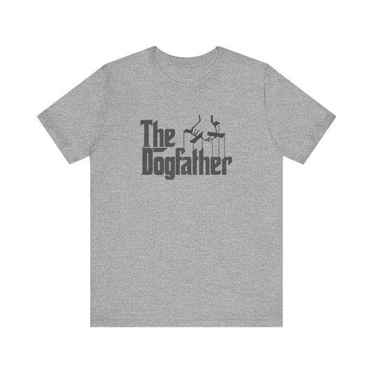 The Dogfather Shirt — Funny Dog Dad Gift, Pet Lover Tee