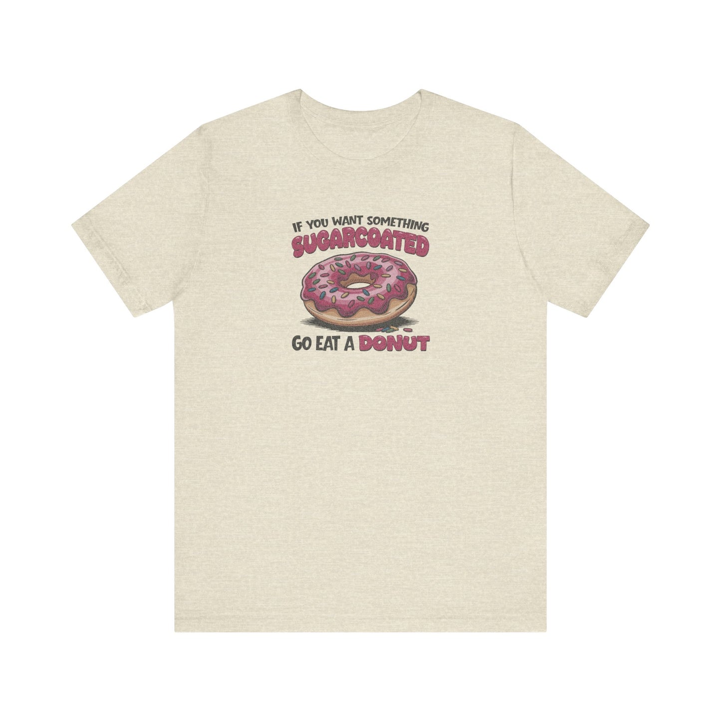 Sugarcoated (Go Eat a Donut) — Retro Graphic Tee (Light)