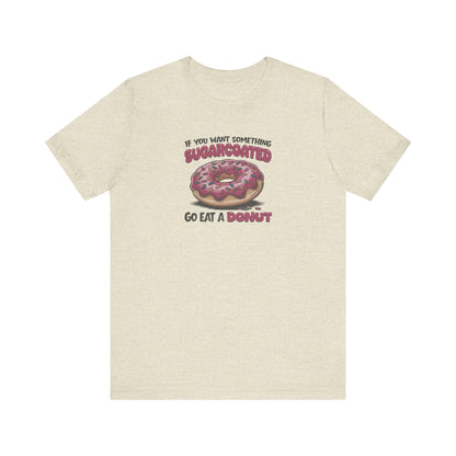 Sugarcoated (Go Eat a Donut) — Retro Graphic Tee (Light)