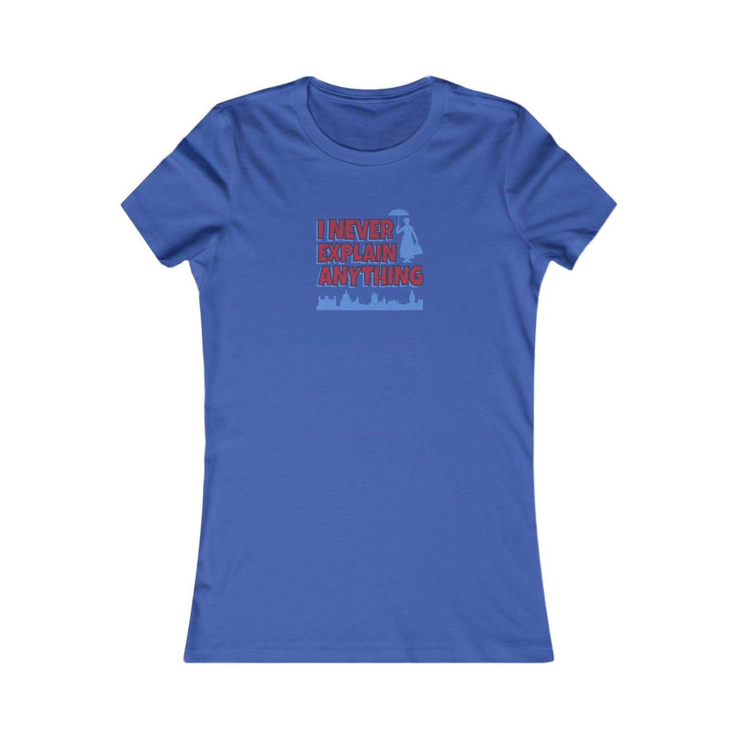I Never Explain Anything — Mary Poppins Retro Women's Tee (Dark)