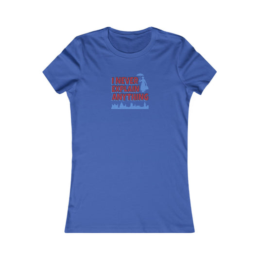 I Never Explain Anything — Mary Poppins Retro Women's Tee (Dark)