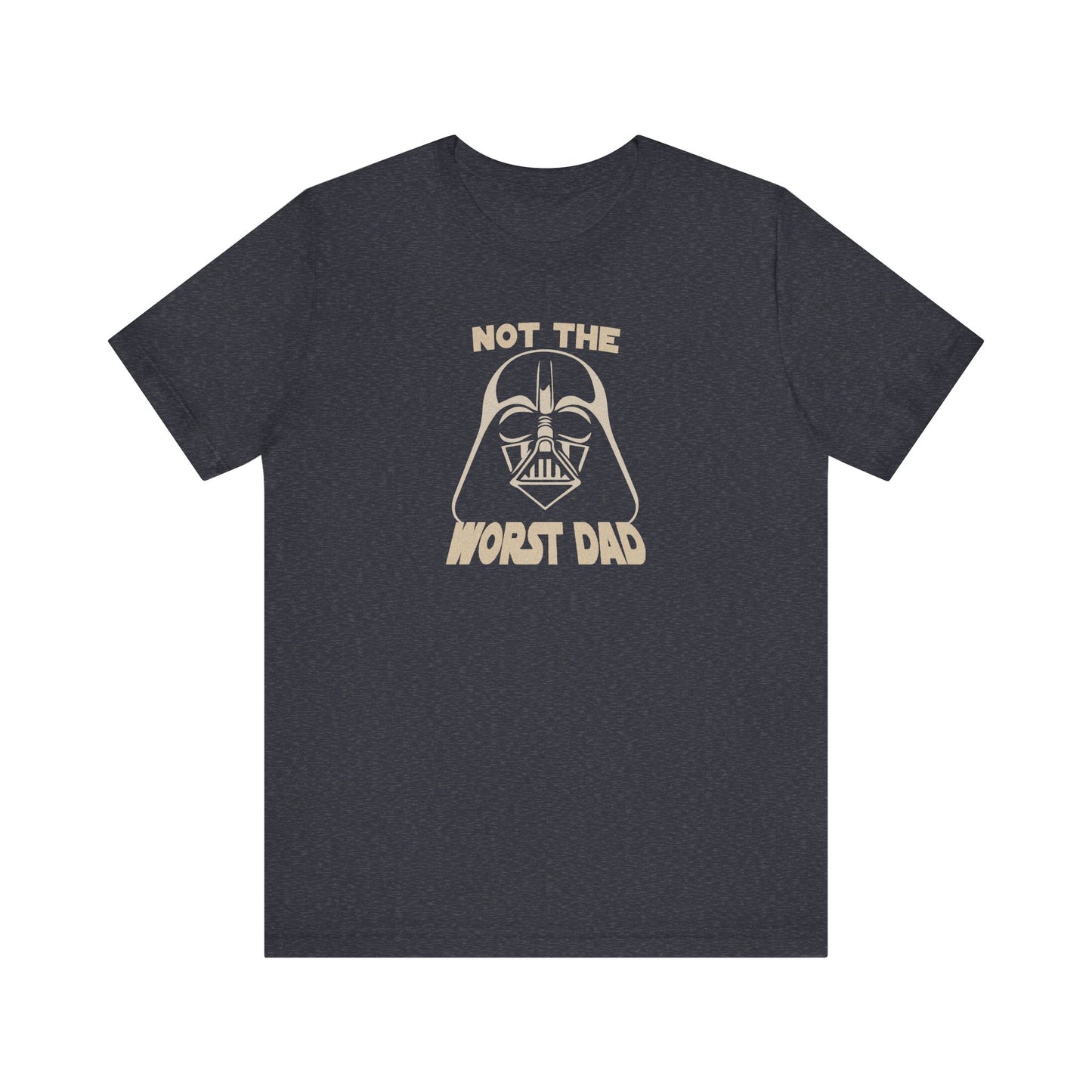 Not The Worst Dad Shirt — Funny Dad Gift, Retro Dad Humor Tee