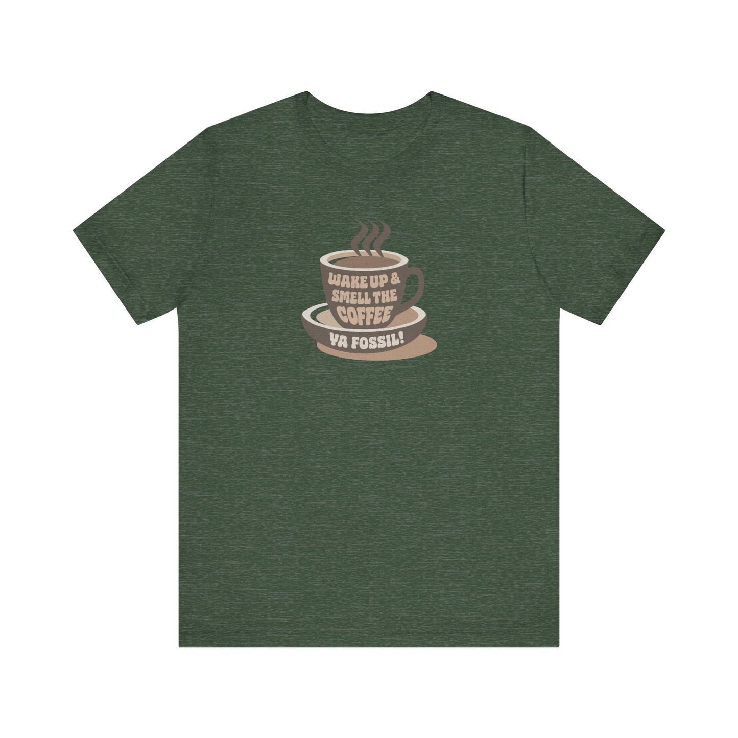 Wake Up and Smell the Coffee, Ya Fossil! — Retro Tee (Dark)
