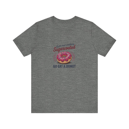 Sugarcoated (Go Eat a Donut) — Retro Graphic Tee (Light)