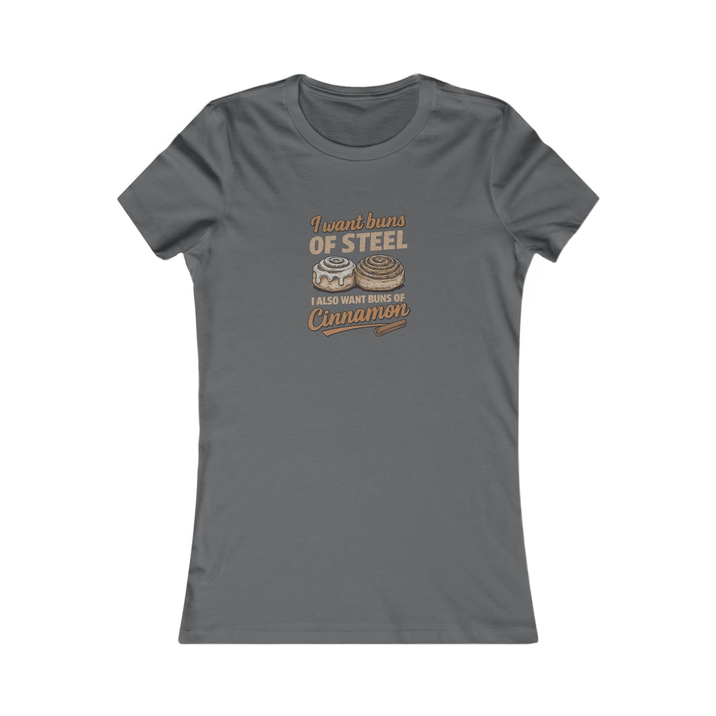 Buns of Steel (and Cinnamon) — Workout Women's Tee (Dark)