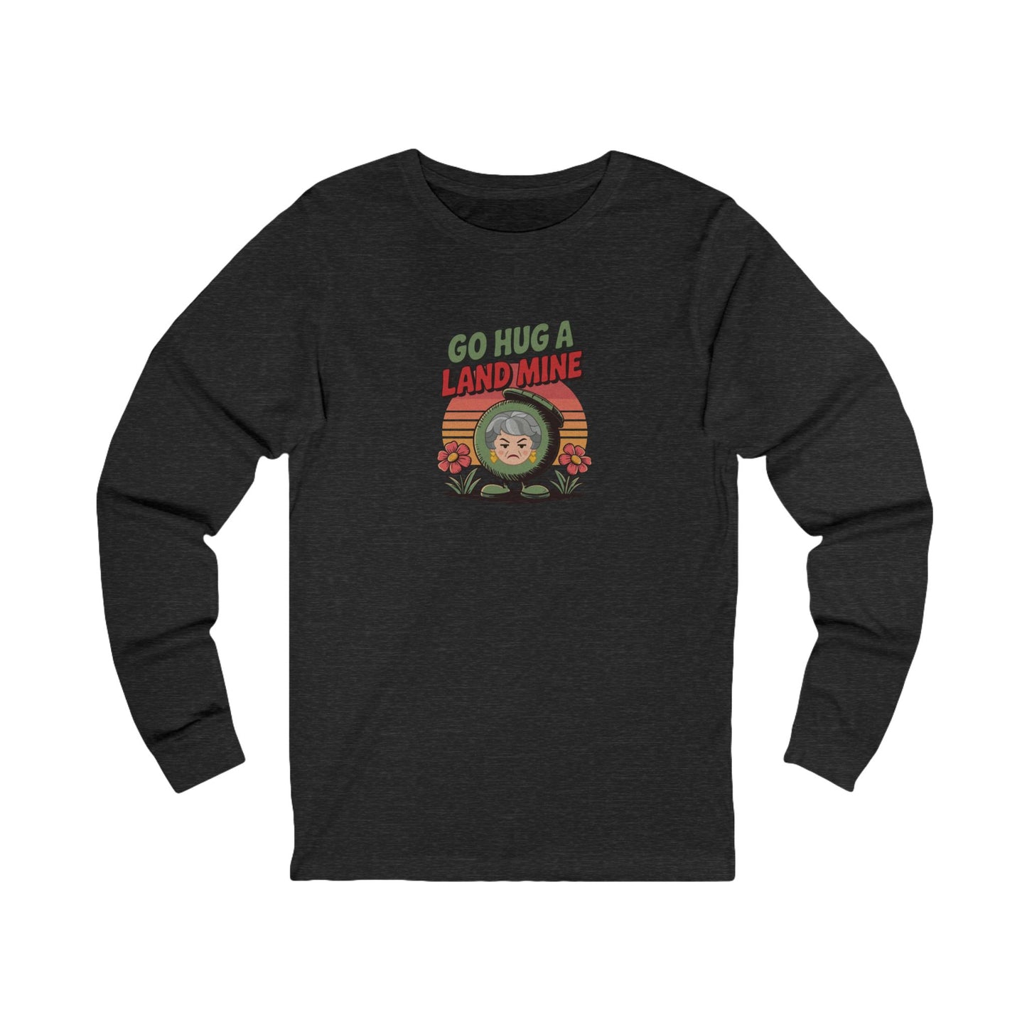 Go Hug a Land Mine — Dorothy Zbornak Retro Long Sleeve (Dark)
