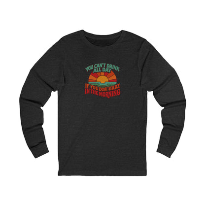 You Can't Drink All Day PSA — Retro Sunrise Long Sleeve (Dark)