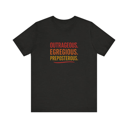 Outrageous Egregious Preposterous (Warm Gradient) — Seinfeld Retro Tee (Dark)