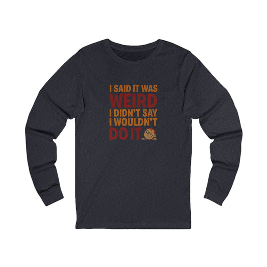 It's Weird, But I'm Interested (Colorful) — Retro Long Sleeve (Dark)