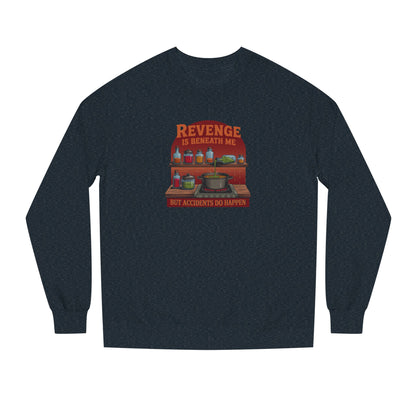 Revenge is Beneath Me (But Accidents Happen) — Retro Sweatshirt (Dark)