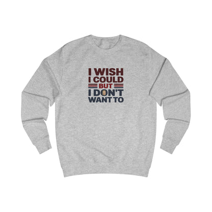 I Wish I Could, But I Don't Want To — Phoebe Buffay Retro Sweatshirt (Light)