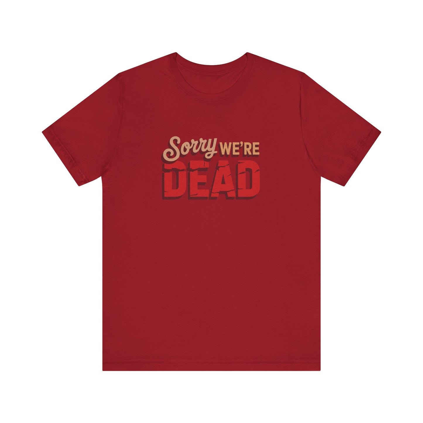 Sorry We’re Dead — Zombie Halloween Sign Retro Tee (Dark)