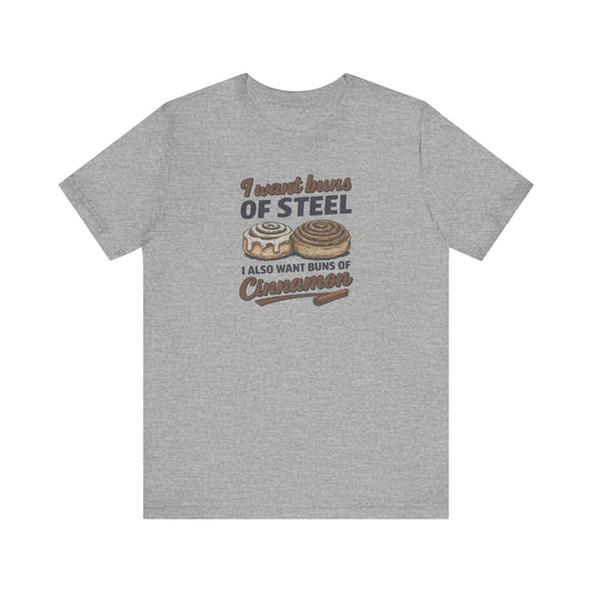 Buns of Steel (and Cinnamon) — Workout Retro Tee (Light)