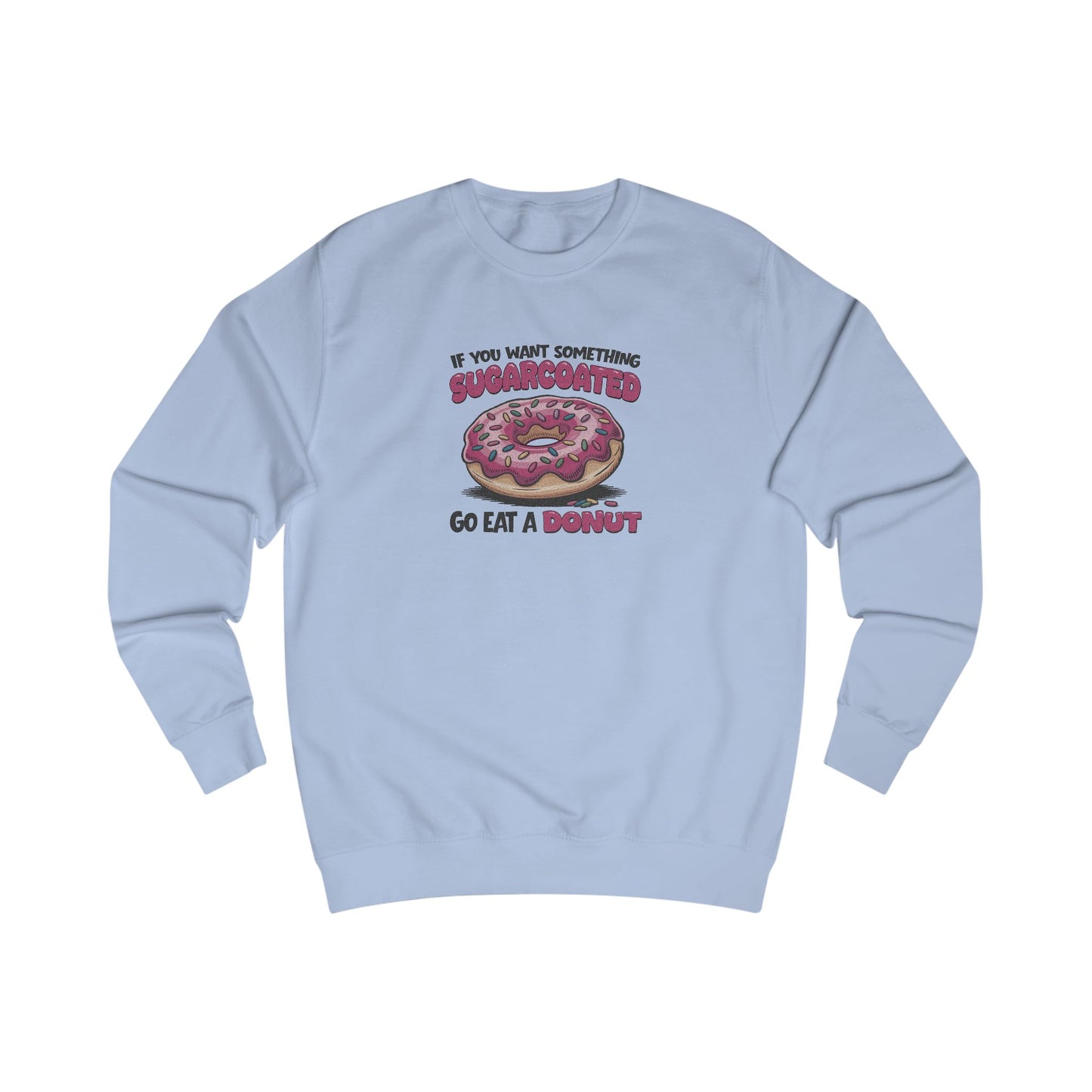 Sugarcoated (Go Eat a Donut) — Retro Graphic Sweatshirt (Light)
