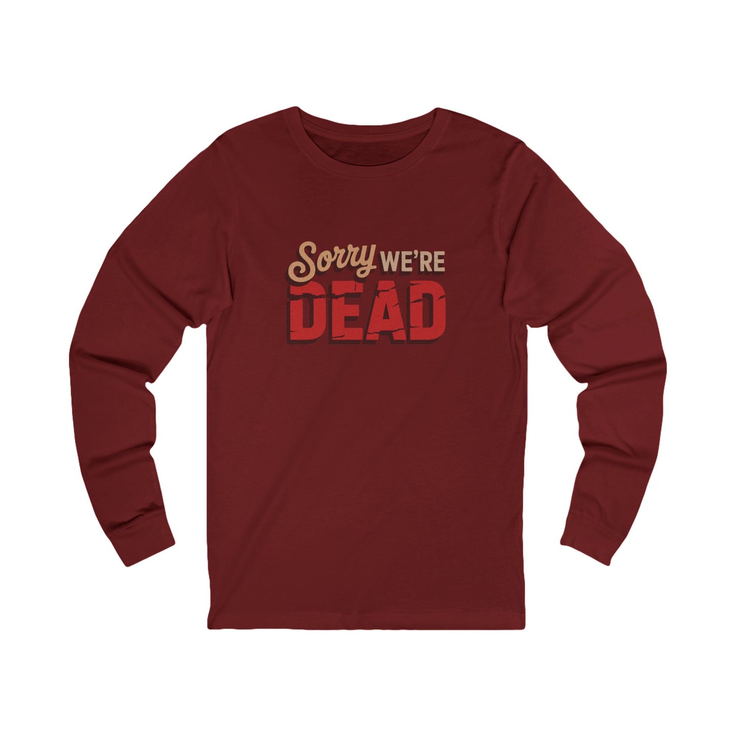 Sorry We’re Dead — Zombie Halloween Sign Retro Long Sleeve (Dark)